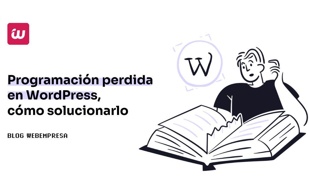 Programación perdida en WordPress, cómo solucionarlo