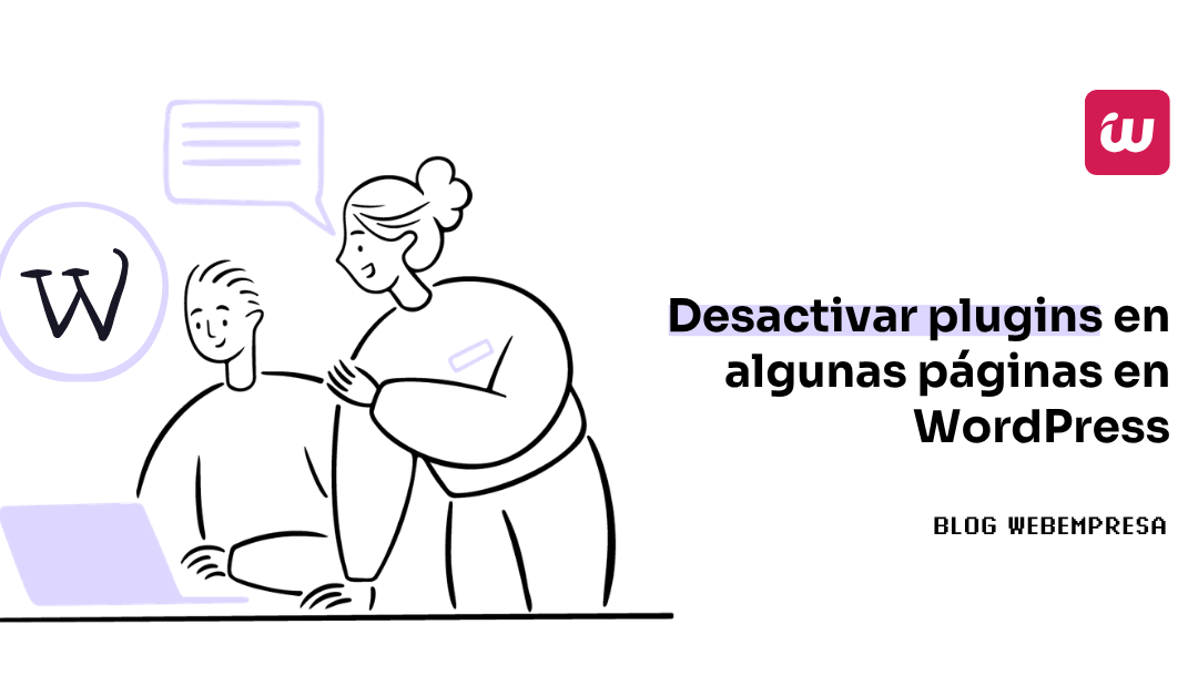 Desactivar plugins en algunas páginas en WordPress