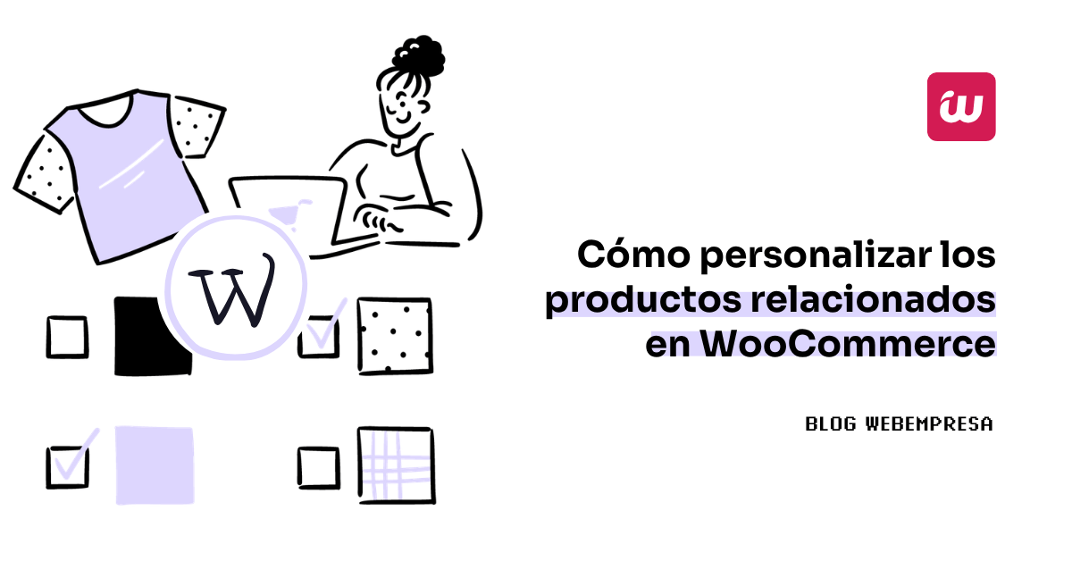 Cómo personalizar los productos relacionados en WooCommerce