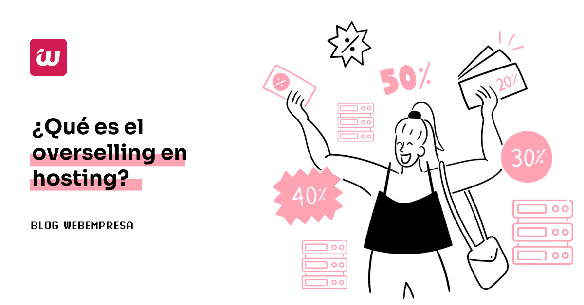 ¿Qué es el overselling en hosting?