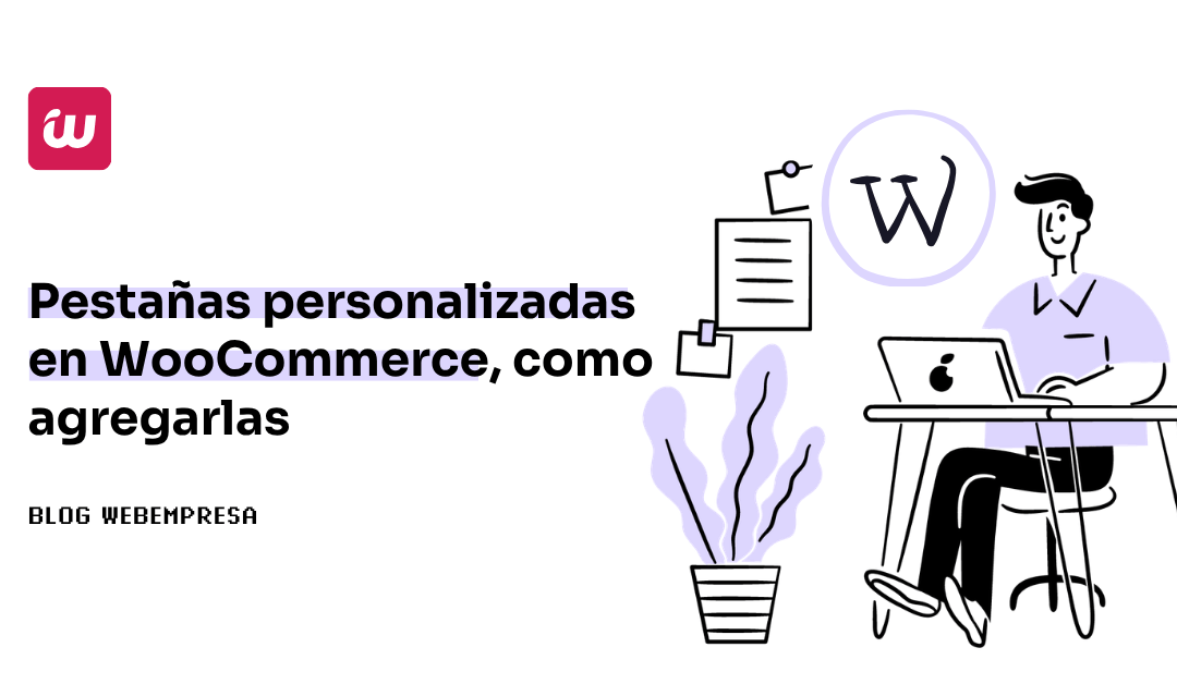 Pestañas personalizadas en WooCommerce, como agregarlas