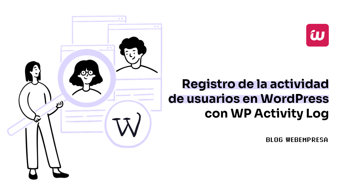 Registro de la actividad de usuarios en WordPress con WP Activity Log