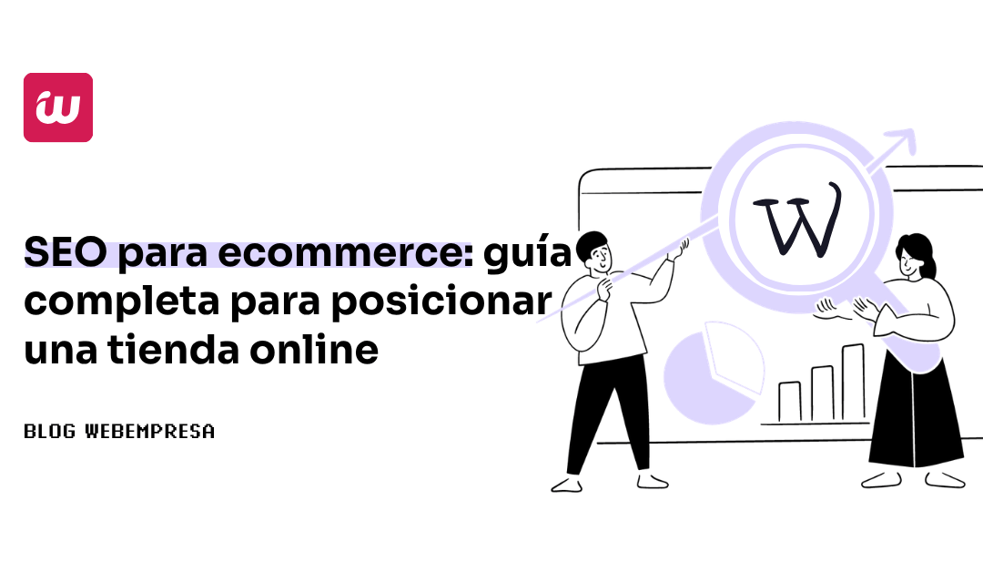 SEO para ecommerce: guía completa para posicionar una tienda online