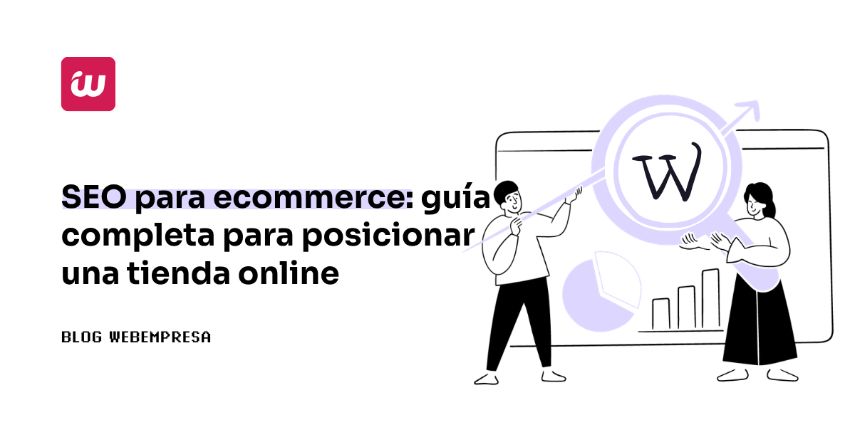 SEO para ecommerce: guía completa para posicionar una tienda online