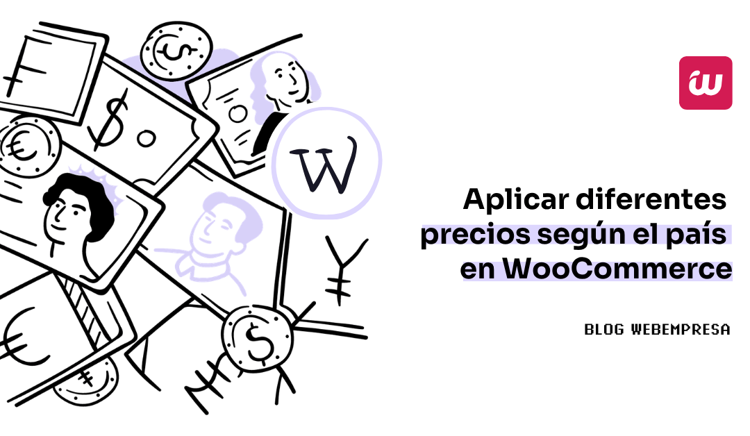 Aplicar diferentes precios según el país en WooCommerce