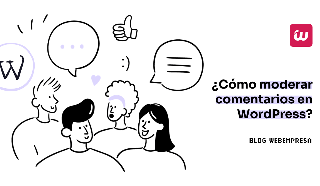 ¿Cómo moderar comentarios en WordPress?