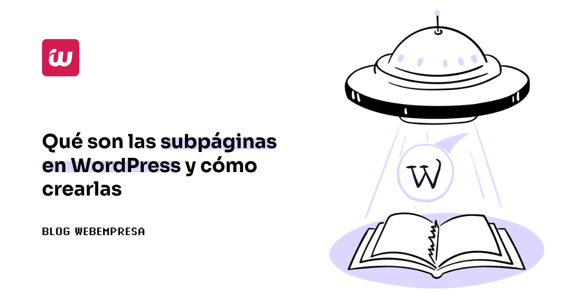Qué son las subpáginas en WordPress y cómo crearlas